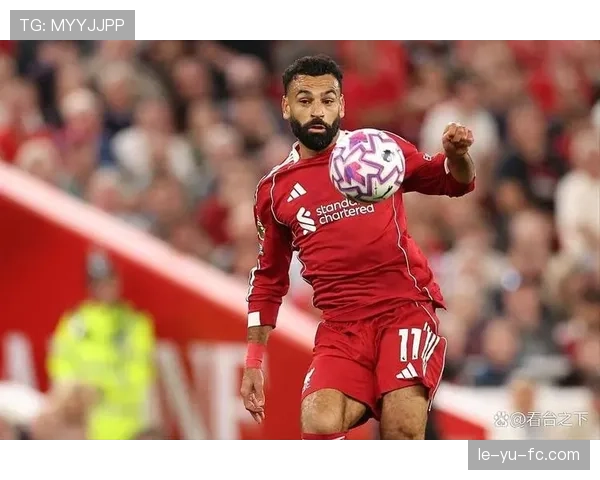 萨拉赫见证利物浦辉煌历程，状态回暖持续提升球队竞争力