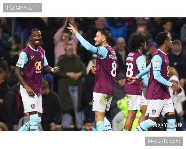 伯恩利逆袭英超，最近比赛中的奇迹般胜利助力球队状态回暖